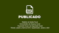 PUBLICADO O RELATÓRIO DE GESTÃO FISCAL